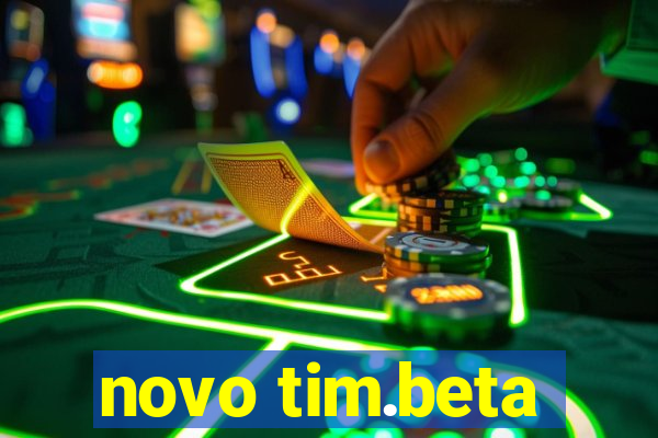 novo tim.beta