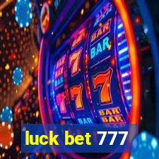 luck bet 777