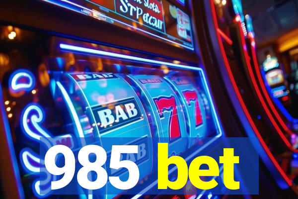 985 bet