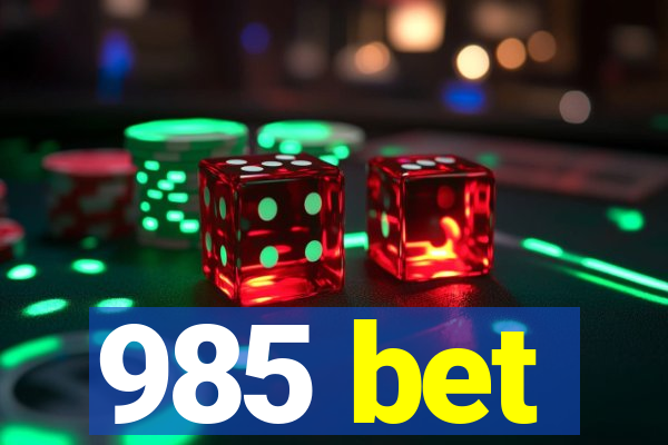 985 bet