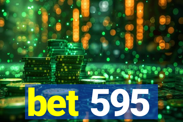 bet 595