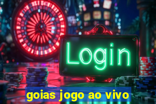 goias jogo ao vivo