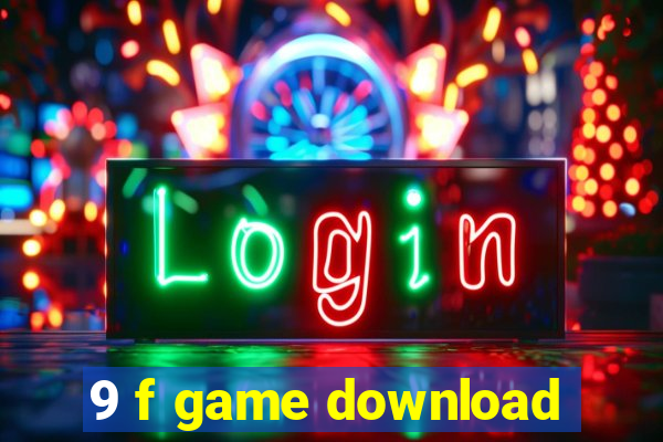 9 f game download