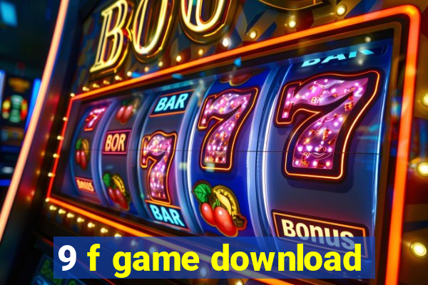 9 f game download