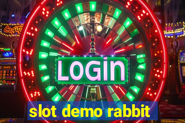 slot demo rabbit