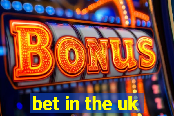 bet in the uk