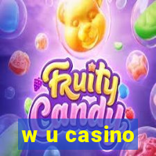 w u casino