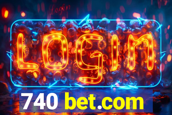 740 bet.com