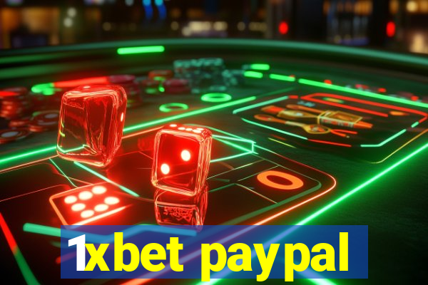 1xbet paypal