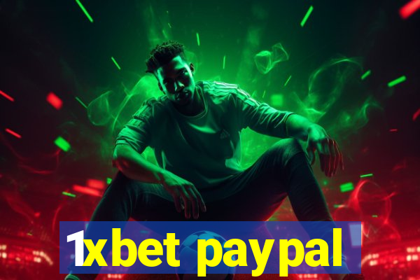 1xbet paypal