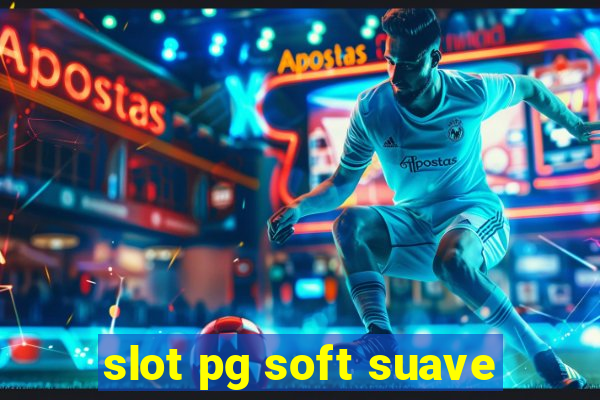 slot pg soft suave