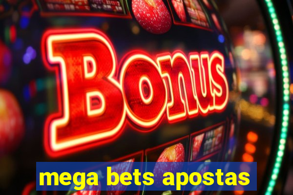 mega bets apostas