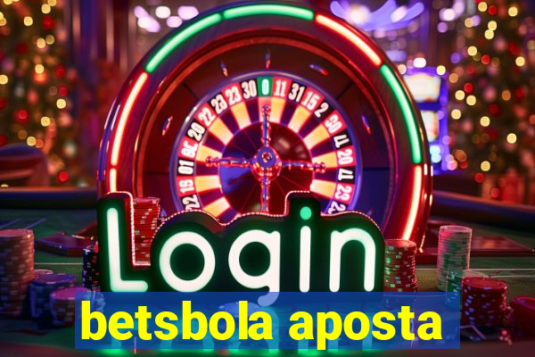 betsbola aposta