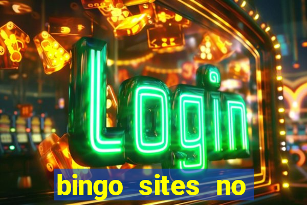 bingo sites no deposit not on gamstop