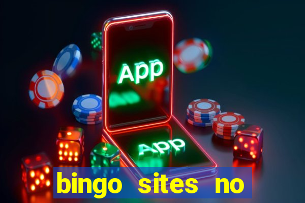 bingo sites no deposit not on gamstop