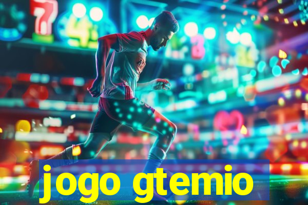 jogo gtemio