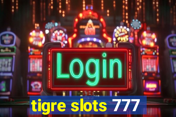 tigre slots 777