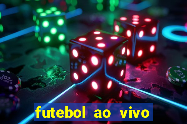 futebol ao vivo sem trava