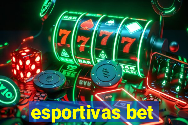 esportivas bet