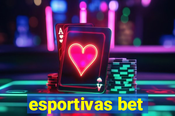 esportivas bet