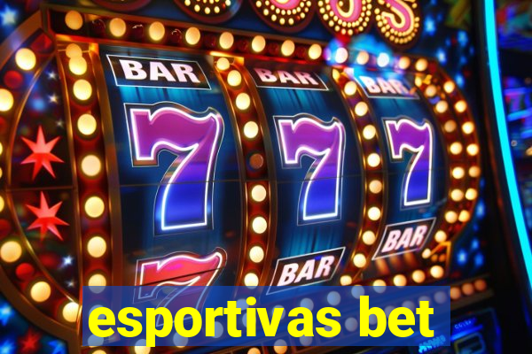 esportivas bet