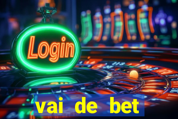 vai de bet aplicativo download