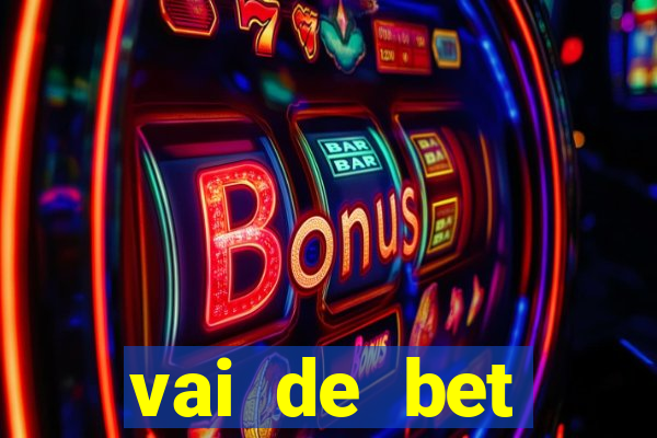 vai de bet aplicativo download