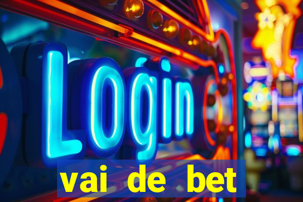 vai de bet aplicativo download