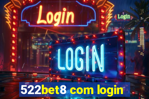 522bet8 com login