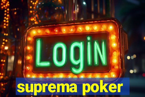 suprema poker