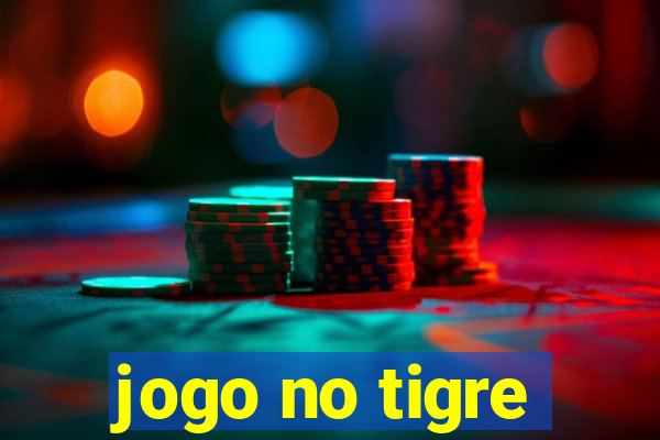 jogo no tigre