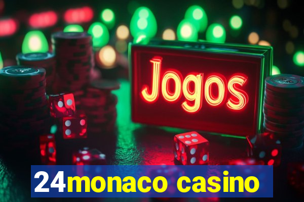 24monaco casino