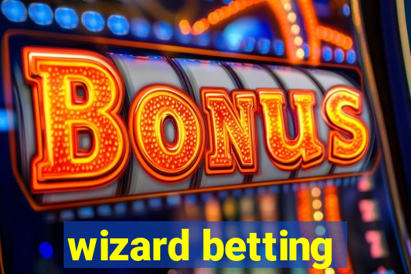 wizard betting