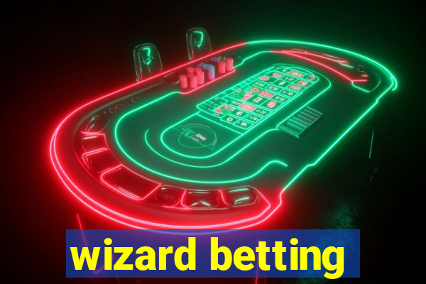 wizard betting