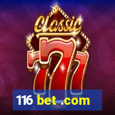 116 bet .com