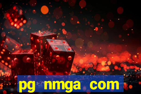 pg nmga com fortune tiger