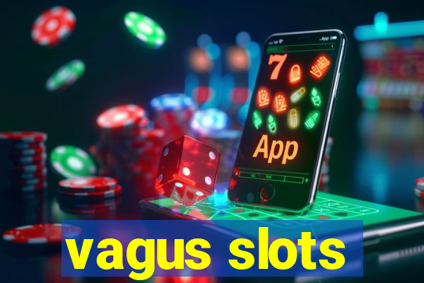 vagus slots