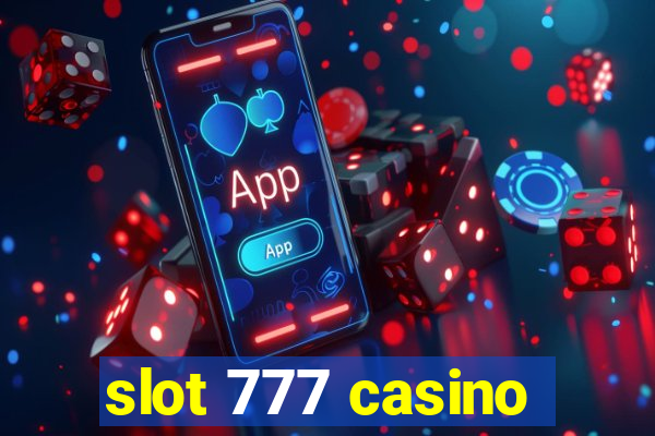 slot 777 casino