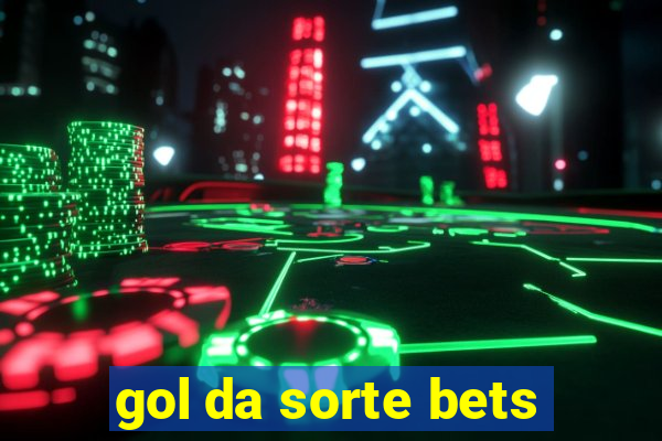 gol da sorte bets