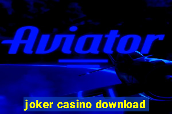 joker casino download