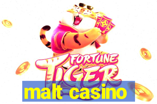 malt casino