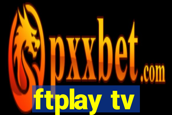 ftplay tv