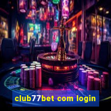 club77bet com login