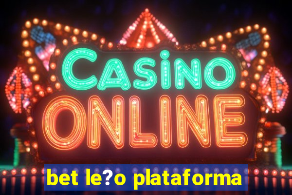 bet le?o plataforma