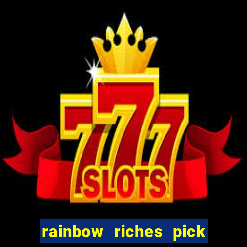 rainbow riches pick n mix slot