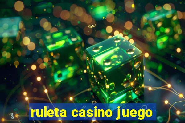 ruleta casino juego