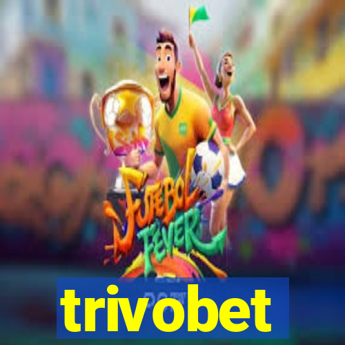 trivobet