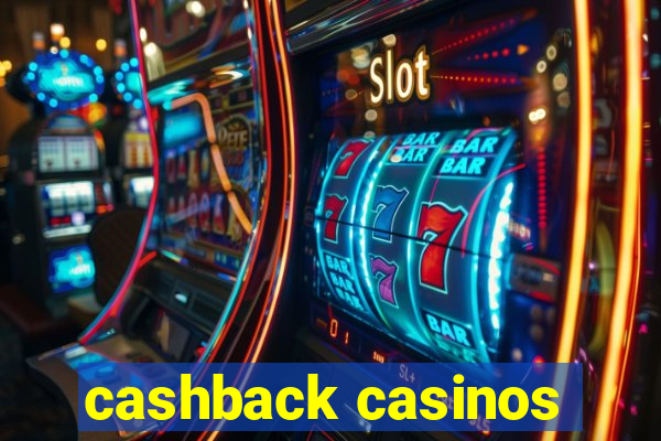 cashback casinos