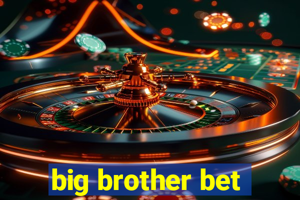 big brother bet