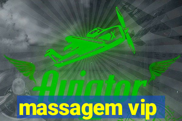 massagem vip